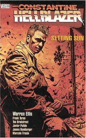 Hellblazer: Setting Sun by Tim Bradstreet, Frank Teran, Warren Ellis, Marcelo Frusín, Javier Pulido, James Romberger