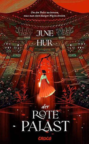 Der Rote Palast by June Hur