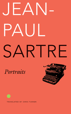 Portraits by Jean-Paul Sartre