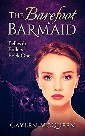 The Barefoot Barmaid by Caylen McQueen