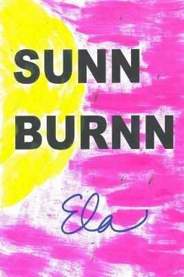 Sunn Burnn by Ela