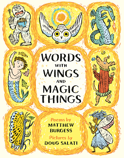 Words with Wings and Magic Things by Matthew Burgess