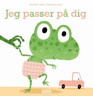 Jeg passer på dig by Guido van Genechten