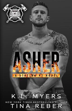 Asher: A Station 47 Novel by Tina Reber, K. L. Myers