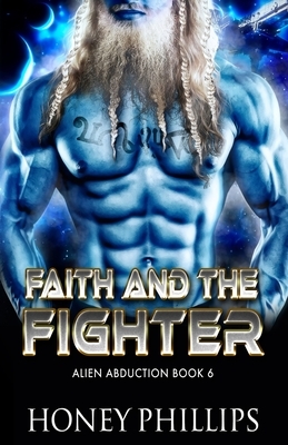 Faith and the Fighter by Honey Phillips