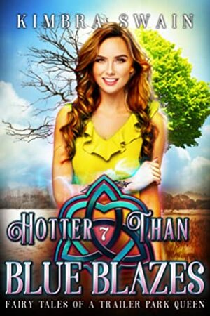 Hotter Than Blue Blazes by Kimbra Swain