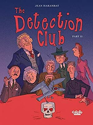 The Detection Club - Volume 2 by Jean Harambat