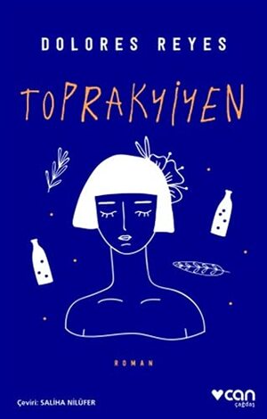 Toprakyiyen by Dolores Reyes