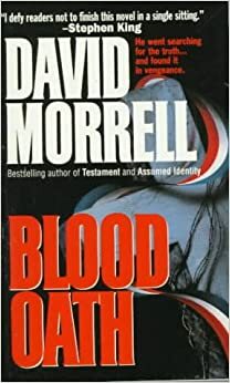 Blood Oath: Vol. 1 by David Morrell
