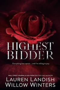 Highest Bidder Collection by Lauren Landish, Willow Winters