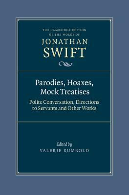 Parodies, Hoaxes, Mock Treatises by Jonathan Swift