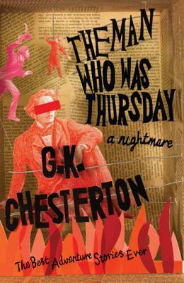 The Man Who Was Thursday: A Nightmare by G. K. Chesterton
