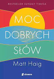 Moc dobrych słów by Matt Haig