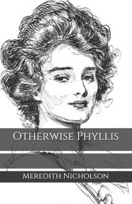 Otherwise Phyllis by Meredith Nicholson