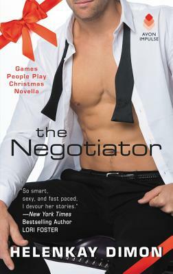 The Negotiator: A Games People Play Christmas Novella by HelenKay Dimon