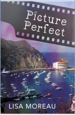 Picture Perfect by Lisa Moreau