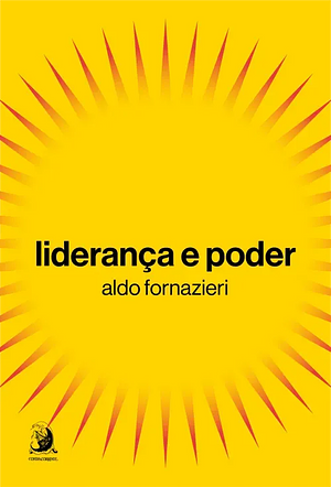 Liderança e poder by Aldo Fornazieri