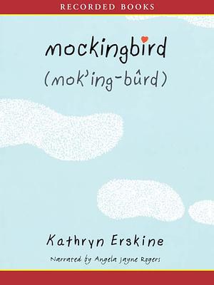 Mockingbird by Kathryn Erskine