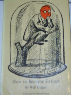 How to Become Extinct by Will Cuppy, William Steig
