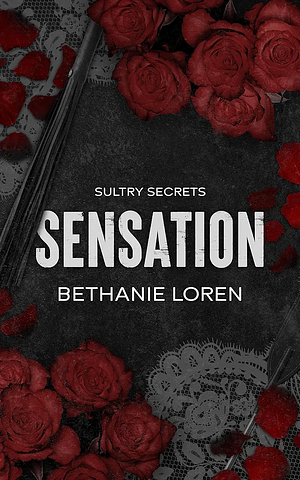 Sensation by Bethanie Loren