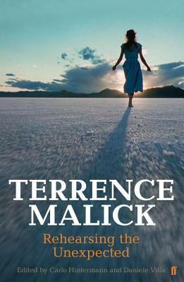 Terrence Malick: Rehearsing the Unexpected by Carlo Hintermann, Daniele Villa