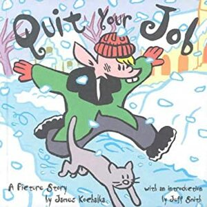 Quit Your Job by James Kochalka