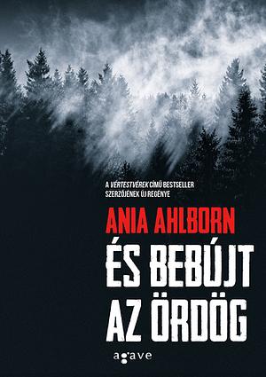 És bebújt az ördög by Ania Ahlborn