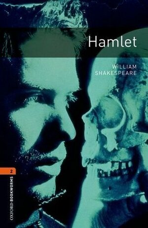 Hamlet (Oxford Bookworms Library: Stage 2) by Alistair McCallum, William Shakespeare