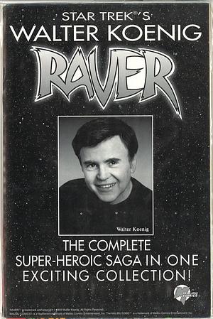 Raver (trade paperback) by Walter Koenig