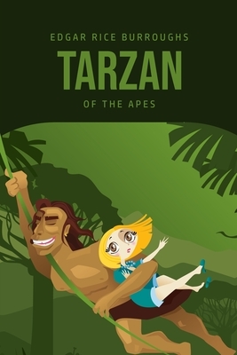 Tarzan of the Apes by Edgar Rice Burroughs