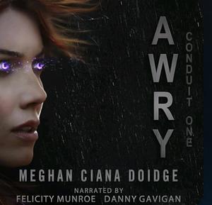 Awry by Meghan Ciana Doidge