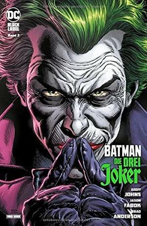 Batman: Die drei Joker: Bd. 2 by Geoff Johns