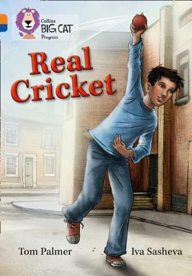 Real Cricket by Tom Palmer, Iva Sasheva