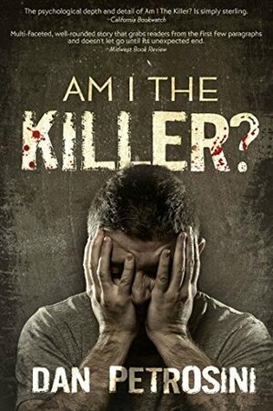 Am I the Killer? by Dan Petrosini