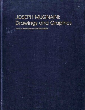 Joseph Mugnaini: Drawings And Graphics by Joseph Mugnaini