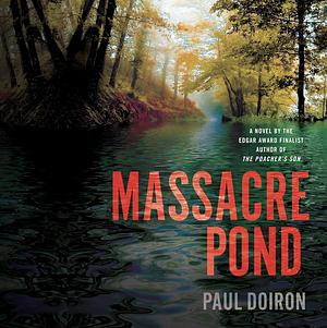 Massacre Pond by Paul Doiron