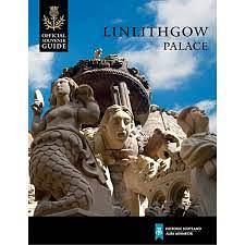 Linlithgow Palace: Official Souvenir Guide by Chris J. Tabraham