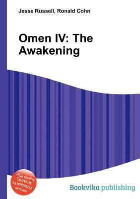 Omen IV: The Awakening by Jesse Russell, Ronald Cohn