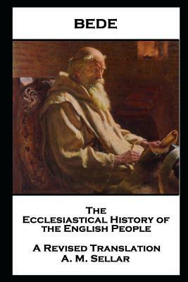 Bede - The Ecclesiastical History of the English People by Bede