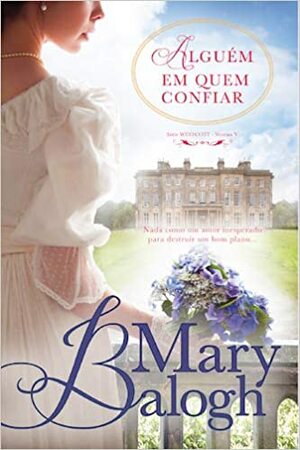 Alguém em Quem Confiar by Mary Balogh