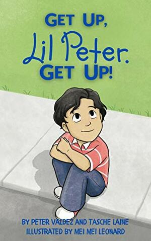 Get Up, Lil Peter. Get Up! by Peter Valdez, Tasche Laine