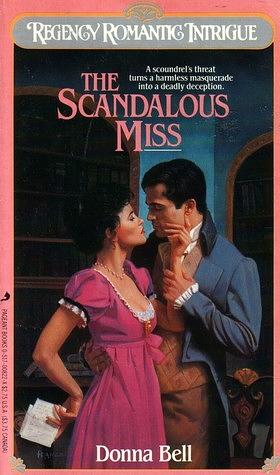 The Scandalous Miss by Donna Bell