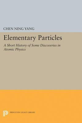 Elementary Particles by Chen Ning Yang