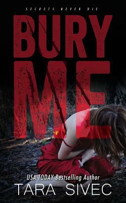 Bury Me by Tara Sivec