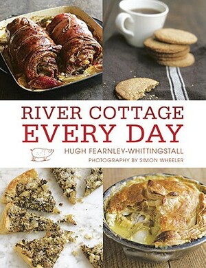 River Cottage Every Day by Hugh Fearnley-Whittingstall