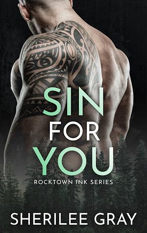 Rocktown Ink 2: Sin for You by Sherilee Gray