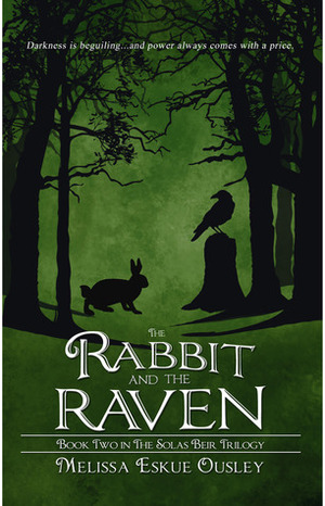 The Rabbit and the Raven by Melissa Eskue Ousley