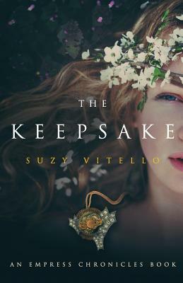 The Keepsake: An Empress Chronicles Book by Suzy Vitello
