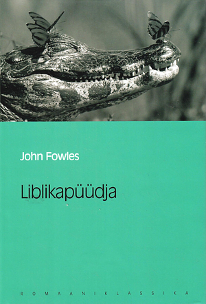 Liblikapüüdja by John Fowles