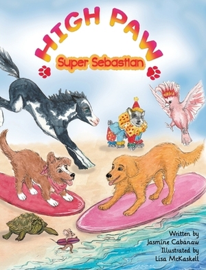 High Paw, Super Sebastian! by Jasmine Cabanaw